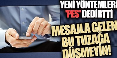 Dolandırıcıların yeni yöntemi pes dedirtti! Bu mesajlara dikkat...