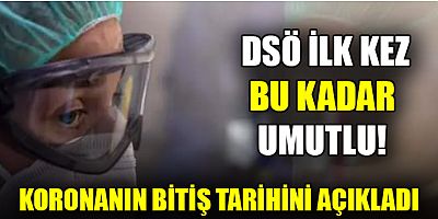 DSÖ koronanın bitiş tarihini açıkladı