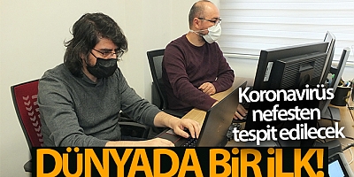 Dünyada bir ilk... Korona virüs nefesten tespit edilecek
