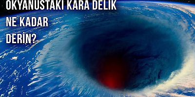 Dünyanın sonu mu geldi?.. Denizin dibinde delik bulundu