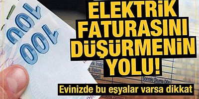 Elektrik faturasını düşürmenin yolu! Hangi eşya nekadar elektrik tüketiyor