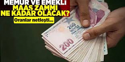 Emekli ve memurun zam oranı netleşiyor