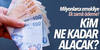 Emekliye zamlı ek ödeme ne zaman?