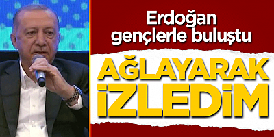 Erdoğan Çanakkale'de gençlerle buluştu! 