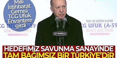 Erdoğan: Hedefimiz savunma sanayinde tam bağımsız Türkiye!