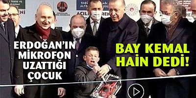 Erdoğan'ın elinden mikrofonu alan çocuk Kılıçdaroğlu'na hain dedi