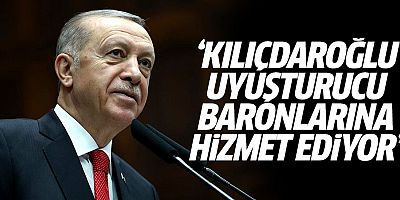 Erdoğan: Kılıçdaroğlu uyuşturucu baronlarına hizmet ediyor