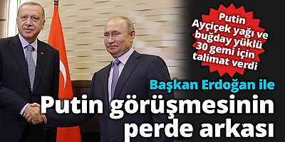 Erdoğan-Putin görüşmesinin perde arkası! 
