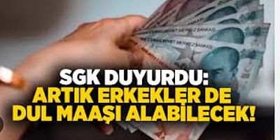 Erkekler de dul maaşı alabilecek