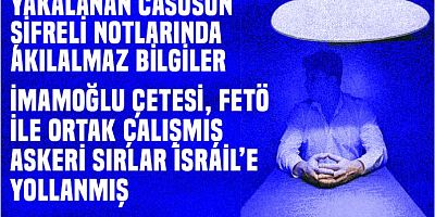 FETÖ ile casusluk yapan İmamoğlu çetesinin elemanları! 