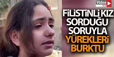 Filistinli kızdan yürek burkan soru: 'Neden füze atarak çocukları öldürüyorsunuz'