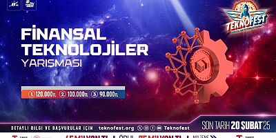 Finansal teknolojiler için inovatif fikirler TEKNOFEST’TE yarışacak