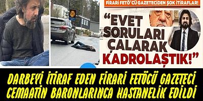 Firari FETÖ'cü gazeteci cemaatin baronları tarafından saldırıya uğradı
