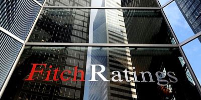 Fitch Türkiye'nin kredi notunu açıkladı