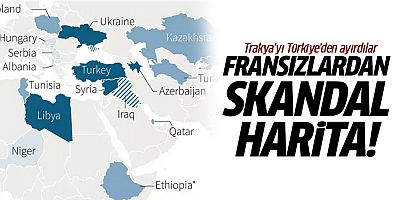 Fransızlardan skandal harita! Trakya'yı Türkiye'den ayırdılar