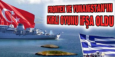 Frontex ve Yunanistan'ın kirli pazarlığı ifşa oldu