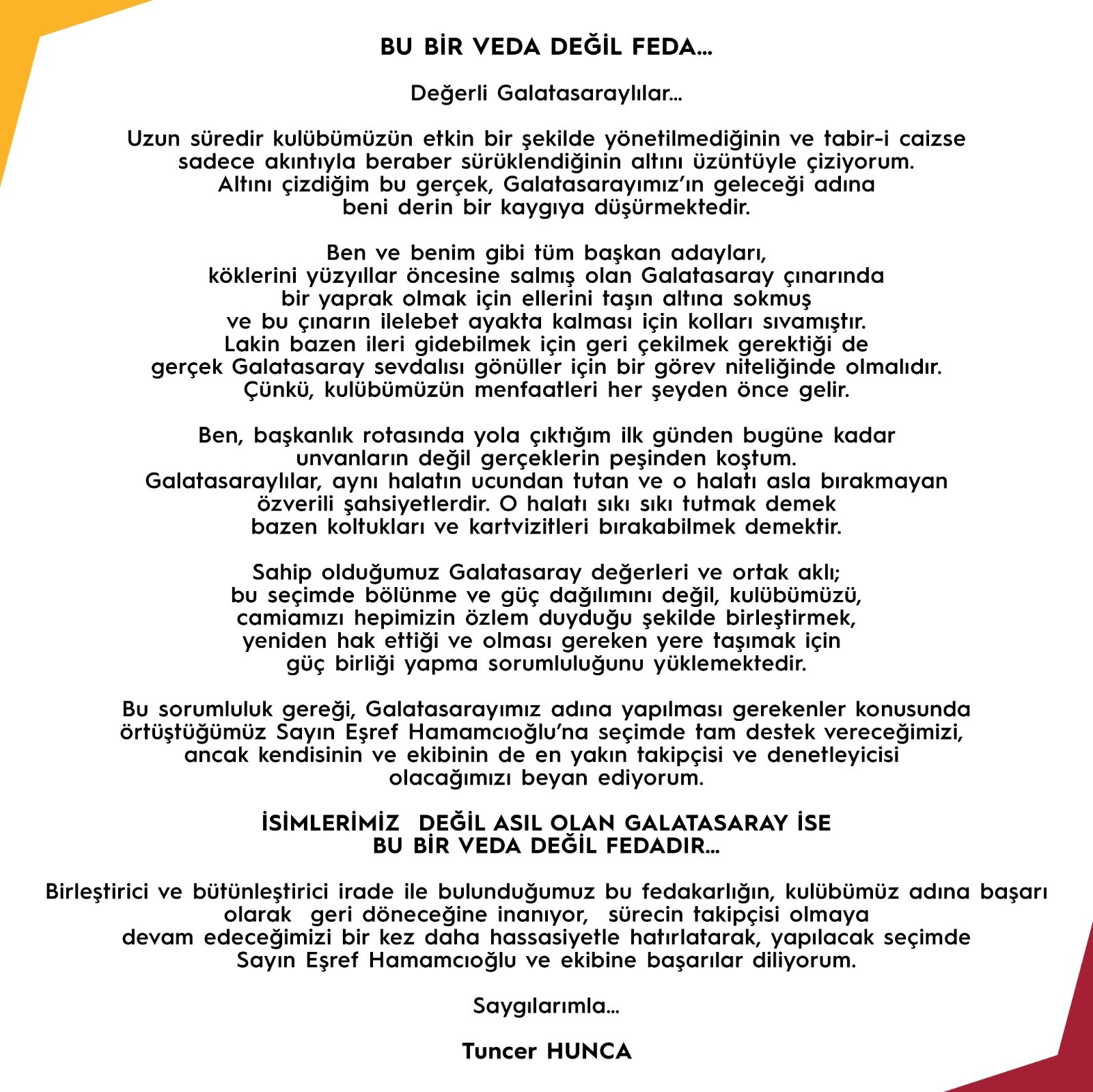 Galatasaray’da Tuncer Hunca, başkan adaylığından çekildi
