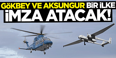 GÖKBEY ve AKSUNGUR bir ilke imza atacak