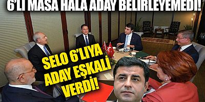 HDP'li Selahattin Demirtaş 6'lı masaya aday eşkali çizdi!