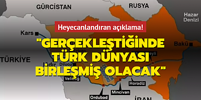 Heyecanlandıran açıklama: Türk dünyası resmen birleşiyor