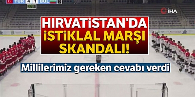Hırvatistanda İstiklal Marşı Skandalı!