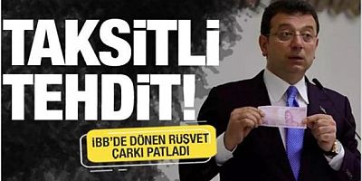 İBB'nin Bakırköy’deki 2 aşamalı rüşvet çarkı ifşa oldu!