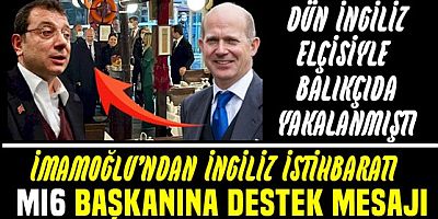 Ekrem İmamoğlu İngilizlerle ne iş çeviriyor? 