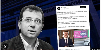 İmamoğlu'nun TV kanallarına verdiği 175 milyon TL'lik reklamın ayrıntıları