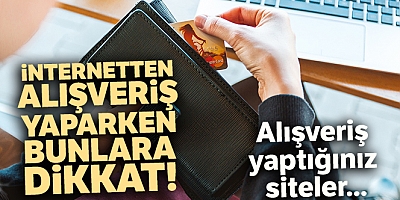 İnternetten Alışveriş Yaparken Kredi Kartı Bilgilerinizi Kaptırmayın