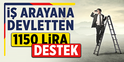 İş arayana 1.150 TL yardım