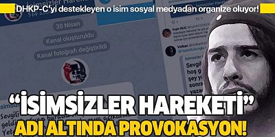 “İsimsizler Hareketi” adı altında provokasyon! Türkiye'yi karıştırmaya çalışıyor!