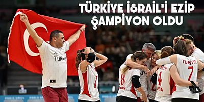 İsrail'İ ezdik... Milli Takımımız, Paris'te şampiyon oldu