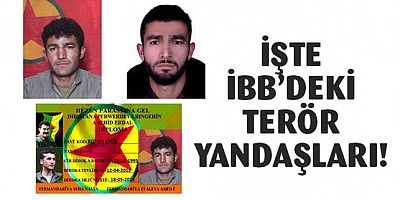 İşte İBB'deki çalışan terör yandaşları