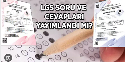 İşte LGS soru ve cevap anahtarları
