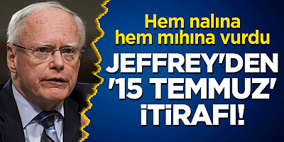   James Jeffrey'den '15 Temmuz' itirafı! Hem nalına hem mıhına vurdu