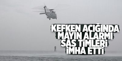 Kefken açıklarında mayın alarmı! SAS timleri tarafından imha edildi