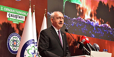 Kemal Kılıçdaroğlu: Her an yeni bir yangın furyası çıkabilir