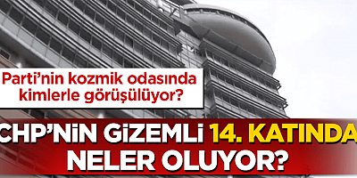 Kılıçdaroğlu'nun görüşmeleri ifşa oldu CHP’nin 14. katında neler oluyor?