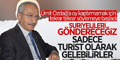 Kılıçdaroğlu Suriyeliler için tarih verdi! “Davulla zurnayla göndereceğiz”