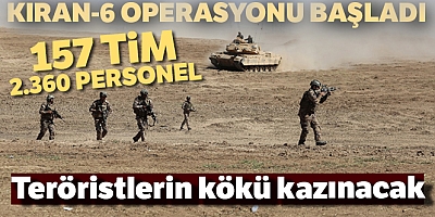Kıran-6 Operasyonu Başladı