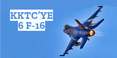 KKTC'ye 6 F-16..