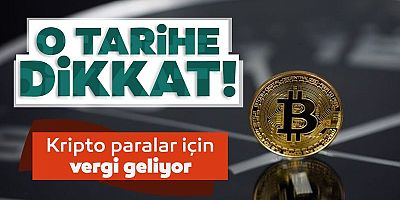 Kripto paralara vergi geliyor