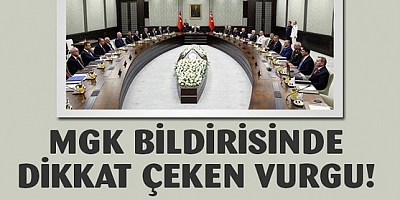 Kritik MGK Toplantısı 4 saat sürdü