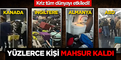 Kriz tüm dünyayı etkiledi! Yüzlerce kişi havaalanında mahsur kaldı