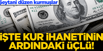 Kur ihanetinin ardındaki üçlü! Şeytani düzen