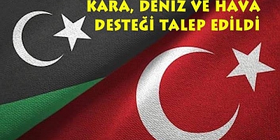 Libya, Türkiyeden Asker Desteği İstedi