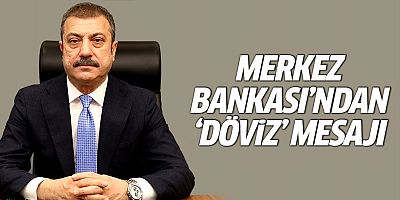 Merkez Bankası Başkanı Kavcıoğlu'ndan döviz mesajı: Firmaların TL'ye geçişi için destek sürecek