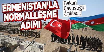 Mevlüt Çavuşoğlu: Ermenistan ile karşılıklı temsilciler atayacağız