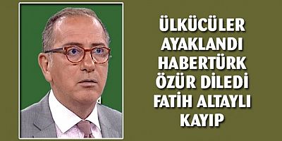 MHP ayaklandı HABERTÜRK geri adım attı!.. Fatih Altaylı şutlandı mı?