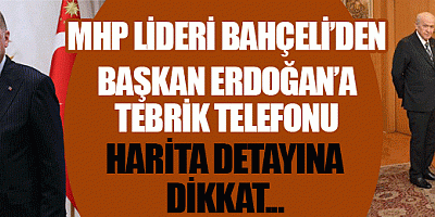 MHP lideri Bahçeli'den Başkan Erdoğan'a tebrik telefonu